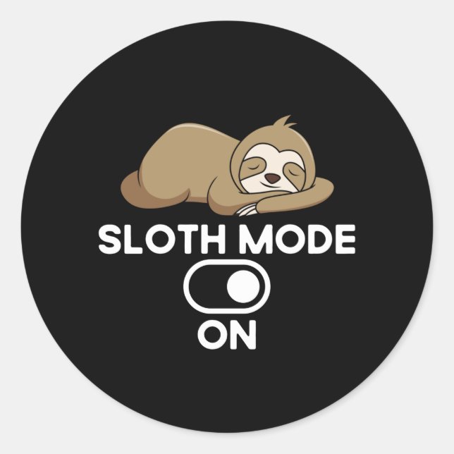 Sloth Mode On - Niedliche, sonnige Lazie Runder Aufkleber (Vorderseite)