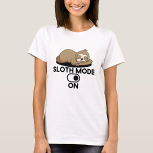 Sloth Mode On - Niedliche, sonnige Lazie T-Shirt