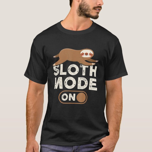 Sloth Mode on Sleeping Slot 1 T-Shirt (Vorderseite)
