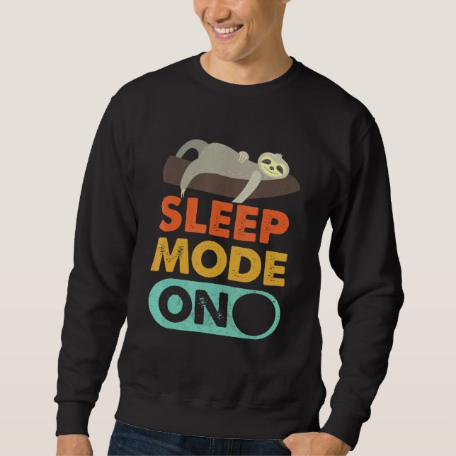 Sloth Mode on Sleeping Sloth Sweatshirt (Vorderseite)