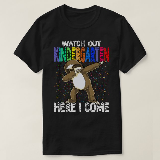 Sloth Pass auf KINDERGARTEN auf, hier komme ich zu T-Shirt (Design vorne)
