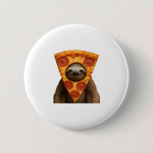 Sloth Pizza lustiges, seltsames Pranger Meme niedl Button