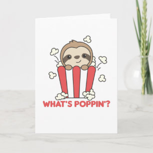 Sloth Popcorn Whats Poppin Funny Sloths Karte