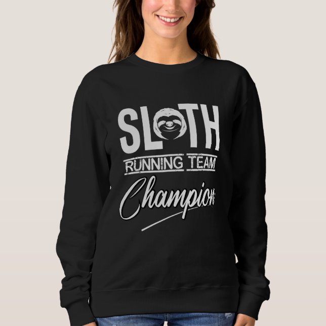 Sloth Running Team Champion Sloth Sweatshirt (Vorderseite)