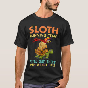 Sloth Running Team Funny Sloth Turtle for Men Wome T-Shirt