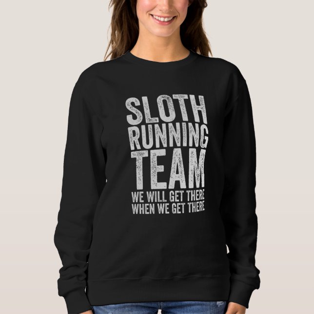 Sloth Running Team Tired Animal Athlete Sweatshirt (Vorderseite)