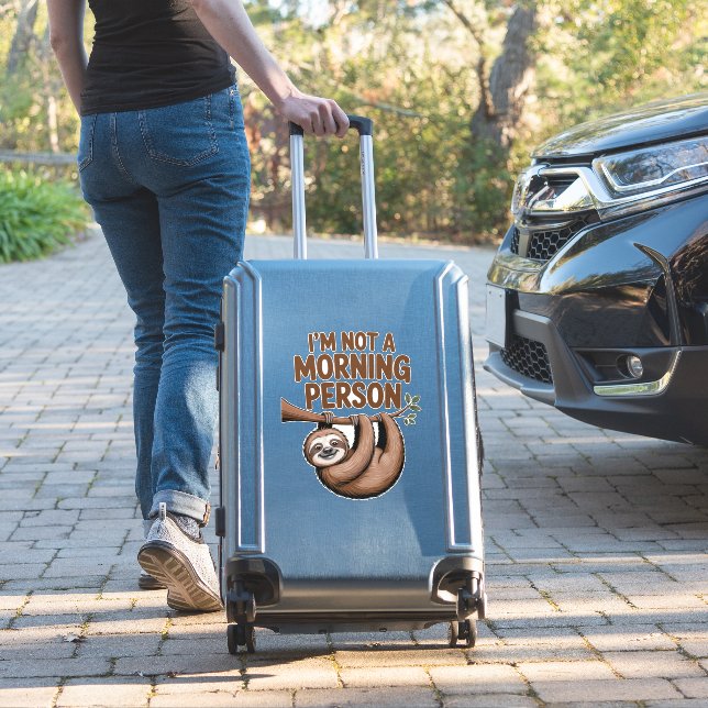 Sloth Saying I'm Not a Morning Person Aufkleber (Koffer Insitu)