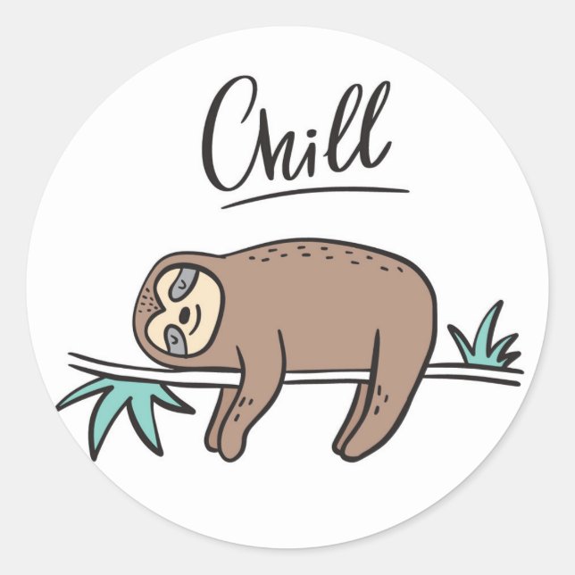 Sloth Says Chill Runder Aufkleber (Vorderseite)