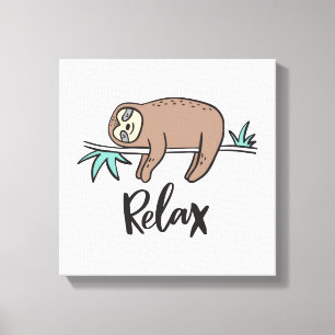 Sloth Says Relax Leinwanddruck