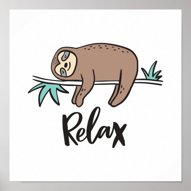 Sloth Says Relax Poster (Vorne)