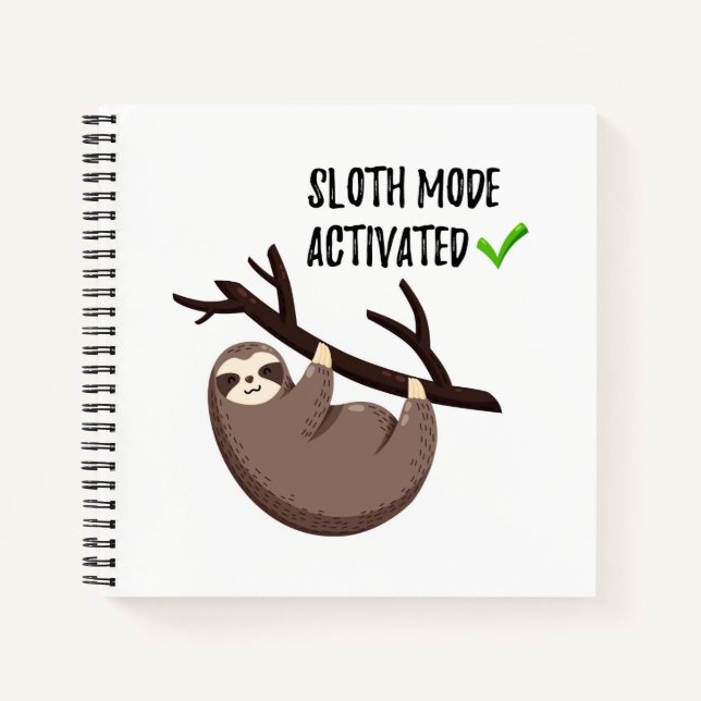 Sloth Says | Sloth Mode aktiviert Notizbuch (Vorderseite)