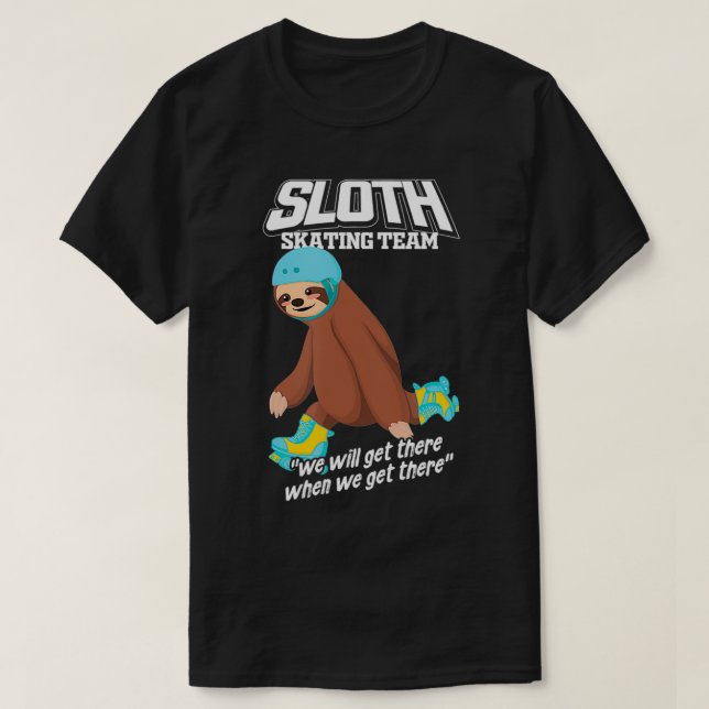 Sloth Skaten Team Rollerblades Geschenkwalze T-Shirt (Design vorne)