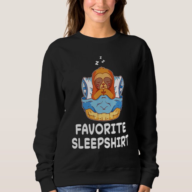 Sloth Sloths Nap Sleeping Sleep Pajama Pajamas Nig Sweatshirt (Vorderseite)