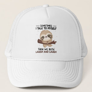 Sloth Sometimes I Talk To Myself Shirt Sloth Lover Truckerkappe