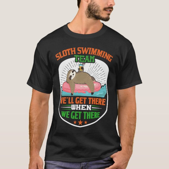 Sloth Swimming Team  Funny Lazy Sloth floating on  T-Shirt (Vorderseite)