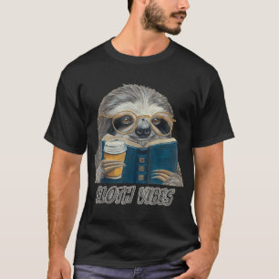 Sloth Vibes Reading Coffee Lover Eyeglass Wear T-Shirt