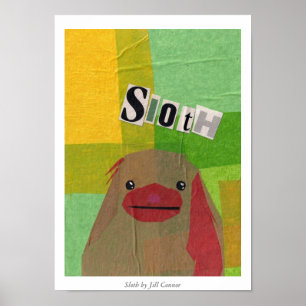 Sloth von Jill Connor Poster