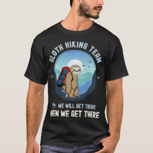 Sloth Wandern Sloth Wanderteam T-Shirt