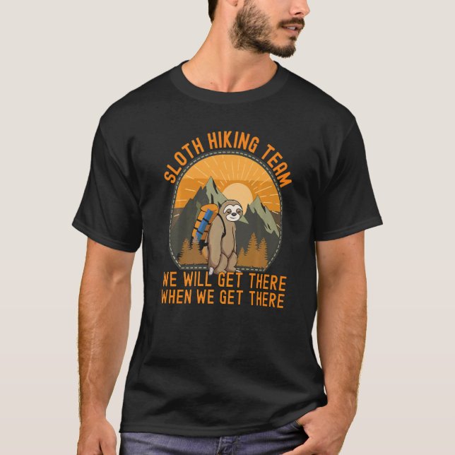 Sloth Wanderteam Wandern Wandern Camping Berg T-Shirt (Vorderseite)