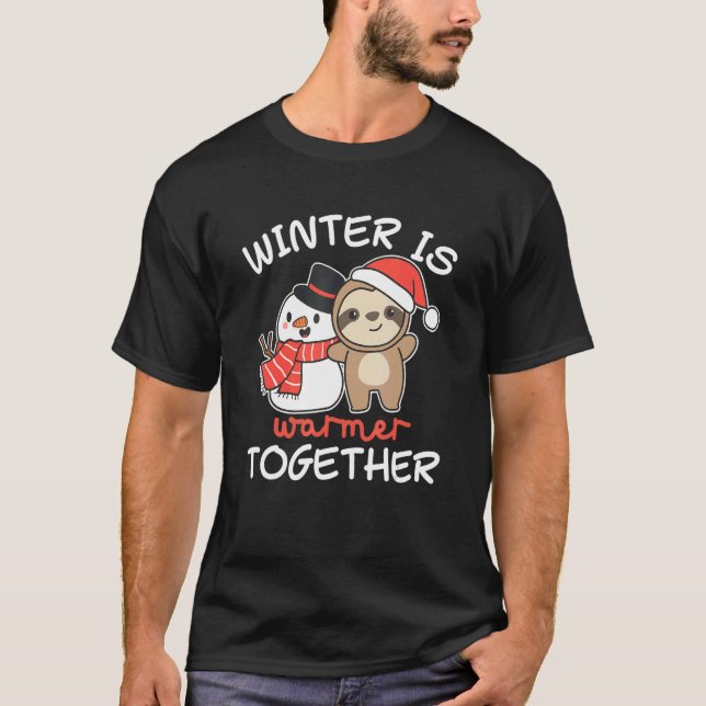 Sloth Winter ist wärmer zusammen Schneemann Schnee T-Shirt (Vorderseite)