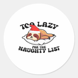 Sloth zu lazy für die schmutzige Liste, lustige Ch Runder Aufkleber
