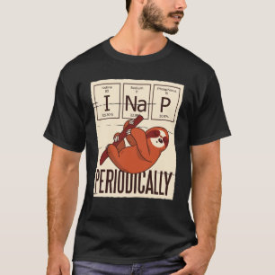 Sloths Science Sloth I Nickerchen regelmäßig T-Shirt