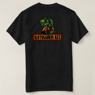 Slotosaurus Rex T - Shirt (Rückseite)