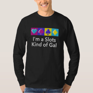Slots Frau Von Der Sorte Casino Spieler Glücksspie T-Shirt