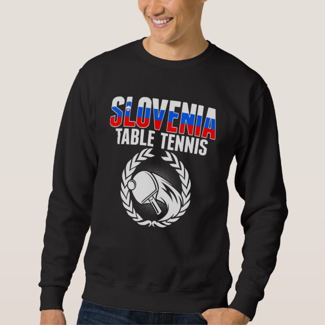 Slovenia Table Tennis   Slovenian Ping Pong Suppor Sweatshirt (Vorderseite)