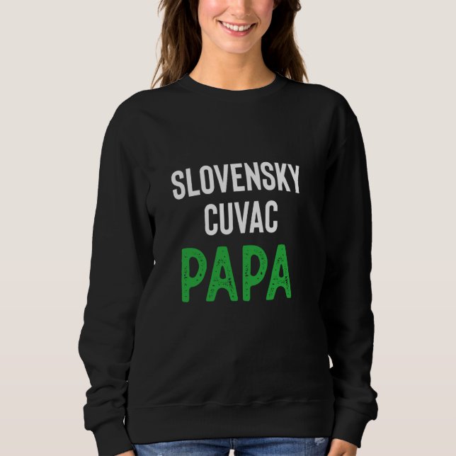 Slovensky Cuvac Papa Sweatshirt (Vorderseite)