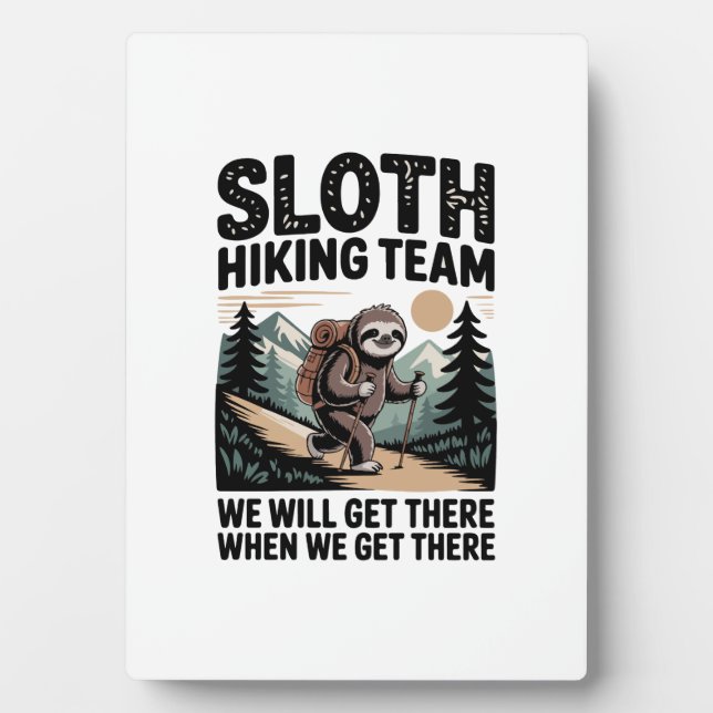 Slow and Steady Sloth Hiking Team Fotoplatte (Vorderseite)