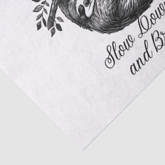 Slow Down and Breathe – Cute Sloth Mindfulness Des Seidenpapier