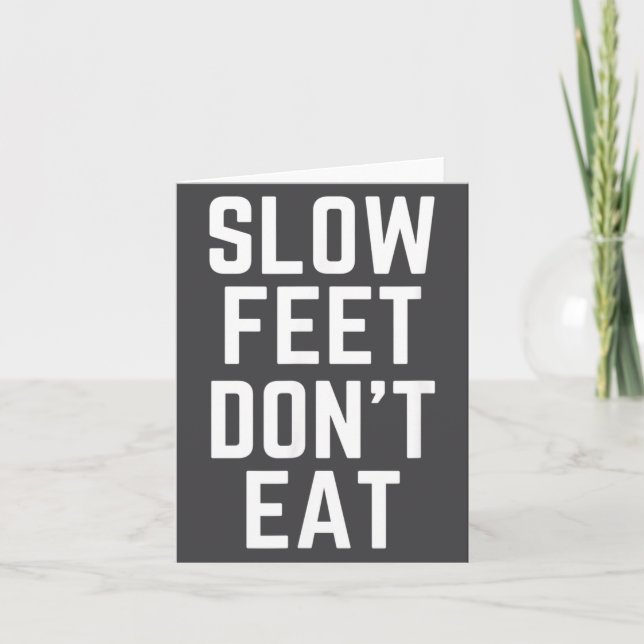 Slow Feet Don't Eat Baseball  Karte (Vorderseite)