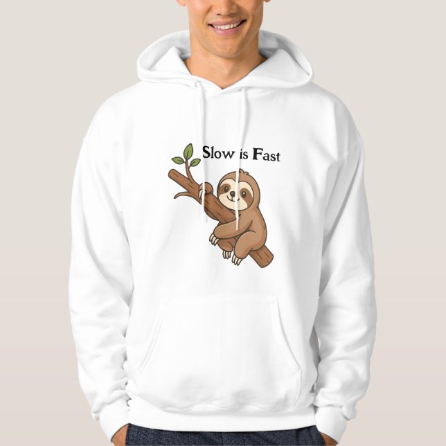 Slow is Fast Sloth Hoodie (Vorderseite)