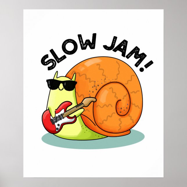 Slow Jam Funny Music Snail Pub Poster (Vorne)