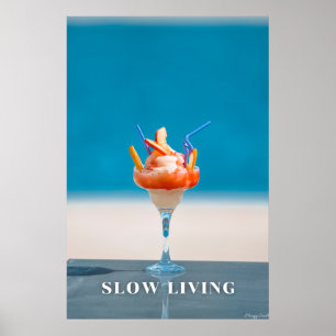 Slow Living: Türkisfarbenes Meer und Sommercocktai Poster