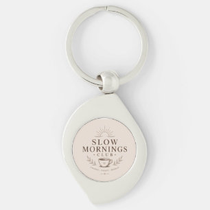 Slow Mornings Club Cozy Ästhetik Kaffee Design Schlüsselanhänger