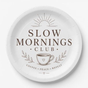 Slow Mornings Club Gemütliche Ästhetik Kaffee Desi Pappteller