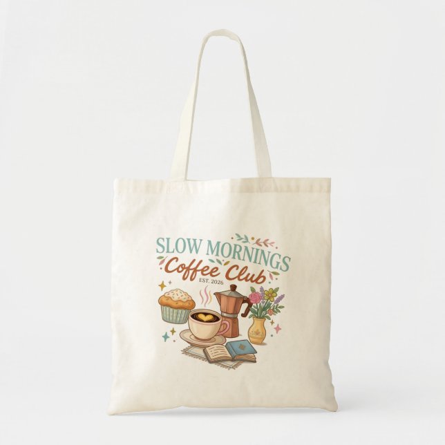 Slow Mornings Coffee Club Tragetasche (Vorne)