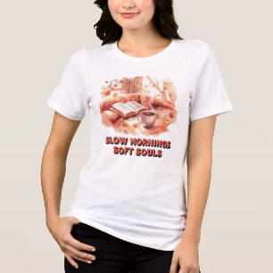 Slow Mornings Soft Souls T-Shirt – Cozy Herbst Äst Tri-Blend Shirt