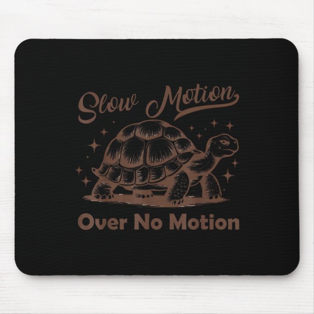Slow Motion Over No Motion Turtle Meme Men Women  Mousepad (Vorne)