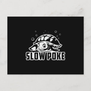 Slow Poke Turtle Lover Turtles Ocean Funny Gift Postkarte