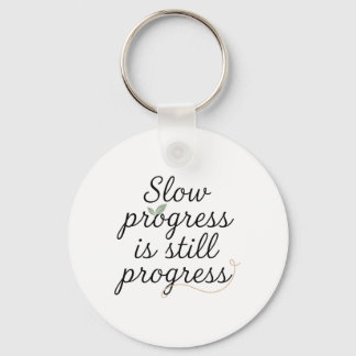 Slow Progress Is Still Progress – Calm Minimal Schlüsselanhänger