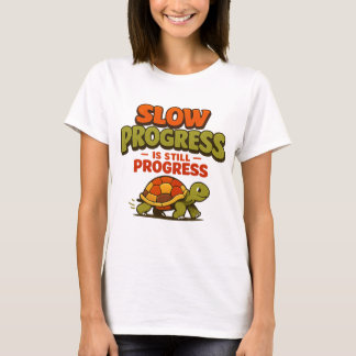 Slow Progress Is Still Progress Turtle Motivation T-Shirt