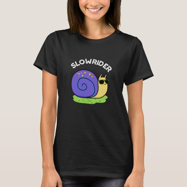 Slow Rider Funny Low Rider Snail Pub Dark BG T-Shirt (Vorderseite)