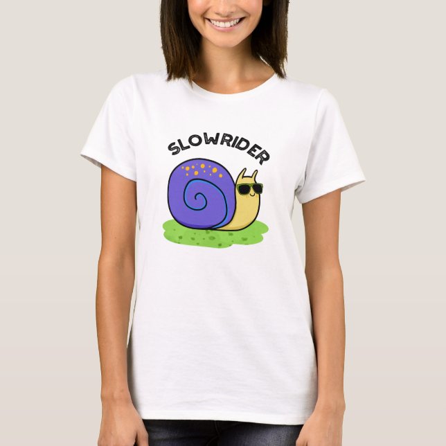 Slow Rider Funny Low Rider Snail Pub T-Shirt (Vorderseite)