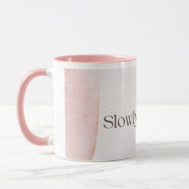 Slowly Becoming Poetic Quote Coffee Mug | Soft Pin Tasse
