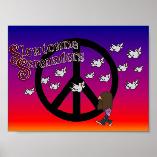 Slowtowne Serenaders Peace Poster
