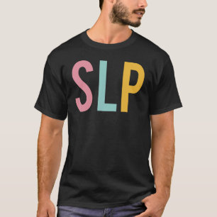 SLP farbenfroher Tag der Wertschätzung von Frauen  T-Shirt