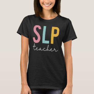 SLP Lehrerin farbenfrohe Frauen Wertschätzung Tag  T-Shirt